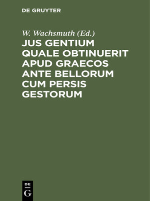 cover image of Jus gentium quale obtinuerit apud Graecos ante bellorum cum Persis gestorum